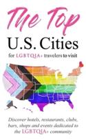 The Top U.S. Cities for LGBTQIA+ Travelers