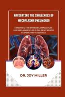 Navigating the Challenges of Mycoplasma Pneumonia