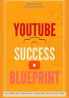 YouTube Success Blueprint