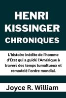 Henri Kissinger Chroniques