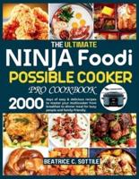 The Ultimate Ninja Foodi Possible Cooker Pro Cookbook