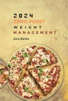 2024 Zero Point Weight Management