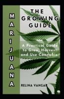 The Marijuana Growing Guide
