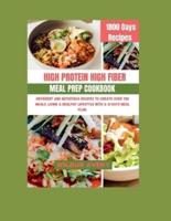 High-Protein High-Fiber Meal Prep Cookbook