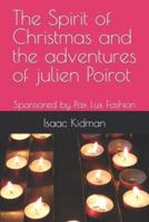 The Spirit of Christmas and the Adventures of Julien Poirot