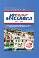 10 Best Places to Visit in Mallorca