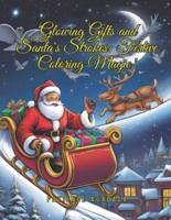 'Glowing Gifts and Santa's Strokes