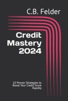 Credit Mastery 2024