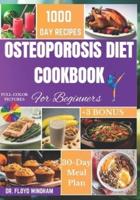 Osteoporosis Diet Cookbook for Beginners