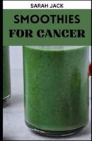 Smoothies for Cancer
