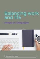 Balancing Work and Life