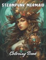 Steampunk Mermaid Coloring Book