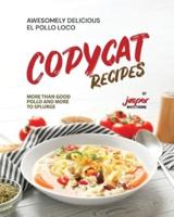 Awesomely Delicious El Pollo Loco Copycat Recipes