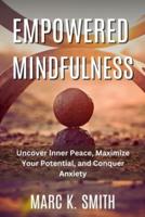 Empowered Mindfulness