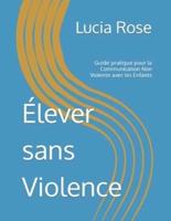 Élever Sans Violence