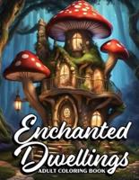 Enchanted Dwellings