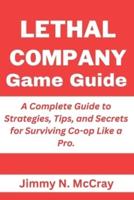 Lethal Company Game Guide