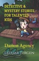 Detective & Mystery Stories for Talented Kids