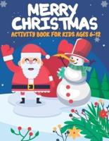 Merry Christmas Activity Book For Kids Ages 6-12