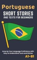 Portuguese - Short Stories And Texts for Beginners