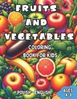 Polish - English Fruits and Vegetables Coloring Book for Kids Ages 4-8