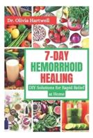 7-Day Hemorrhoid Healing