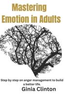Mastering Emotions in Adults