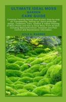Ultimate Ideal Moss Garden Care Guide