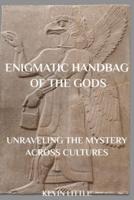 Enigmatic Handbag Of The Gods