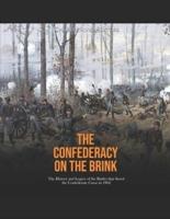 The Confederacy on the Brink