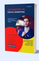 SEO Mastery In Digital Marketing