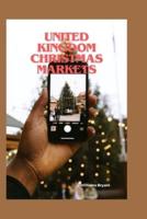 United Kingdom Christmas Markets