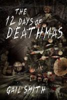 The 12 Days of Deathmas