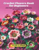 Crochet Flowers Book for Beginners