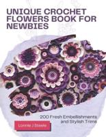 Unique Crochet Flowers Book for Newbies