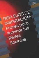 Reflejos De Inspiración