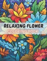 Relaxing Flower Coloring Book For Adult