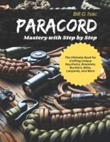 Paracord Mastery With Step by Step