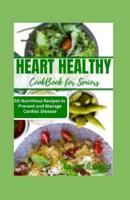 Heart Healthy Cookbook for Seniors