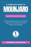 A Complete Guide To MOUNJARO