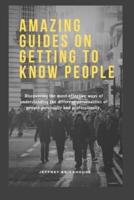 Amazing Guides on Getting to Know People