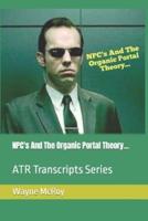 NPC's And The Organic Portal Theory...