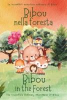 Bibou Nella Foresta - Bibou in the Forest