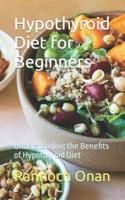 Hypothyroid Diet for Beginners