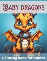Baby Dragons Coloring Book for Adults