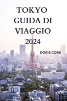 Tokyo Guida Di Viaggio 2024