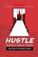 Hustle Your Way to Financial Freedom