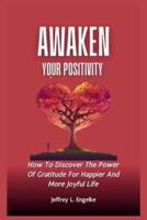 Awaken Your Positivity In 14 Days or Less
