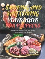 Smoking and Salt Curing Cookbook for Preppers