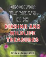 Discover Florida's Rich Birding and Wildlife Treasures